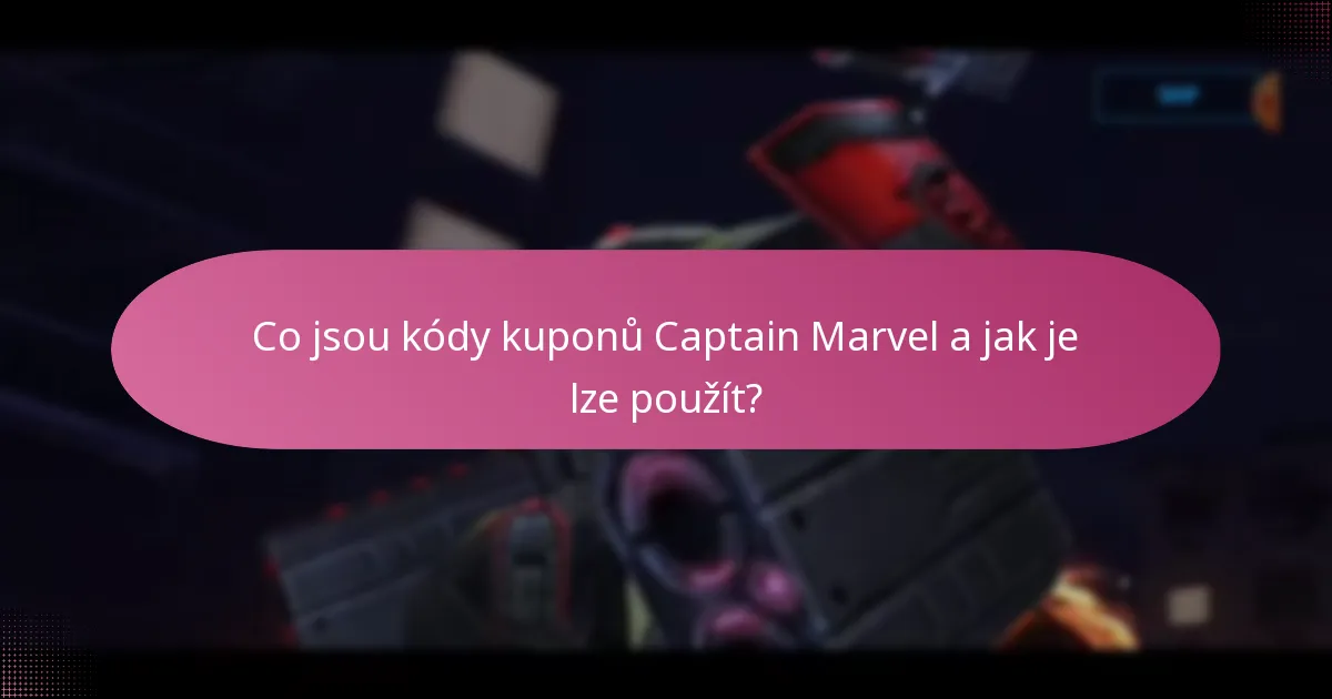 Jaké omezené akce jsou v současnosti k dispozici pro Captain Marvel?