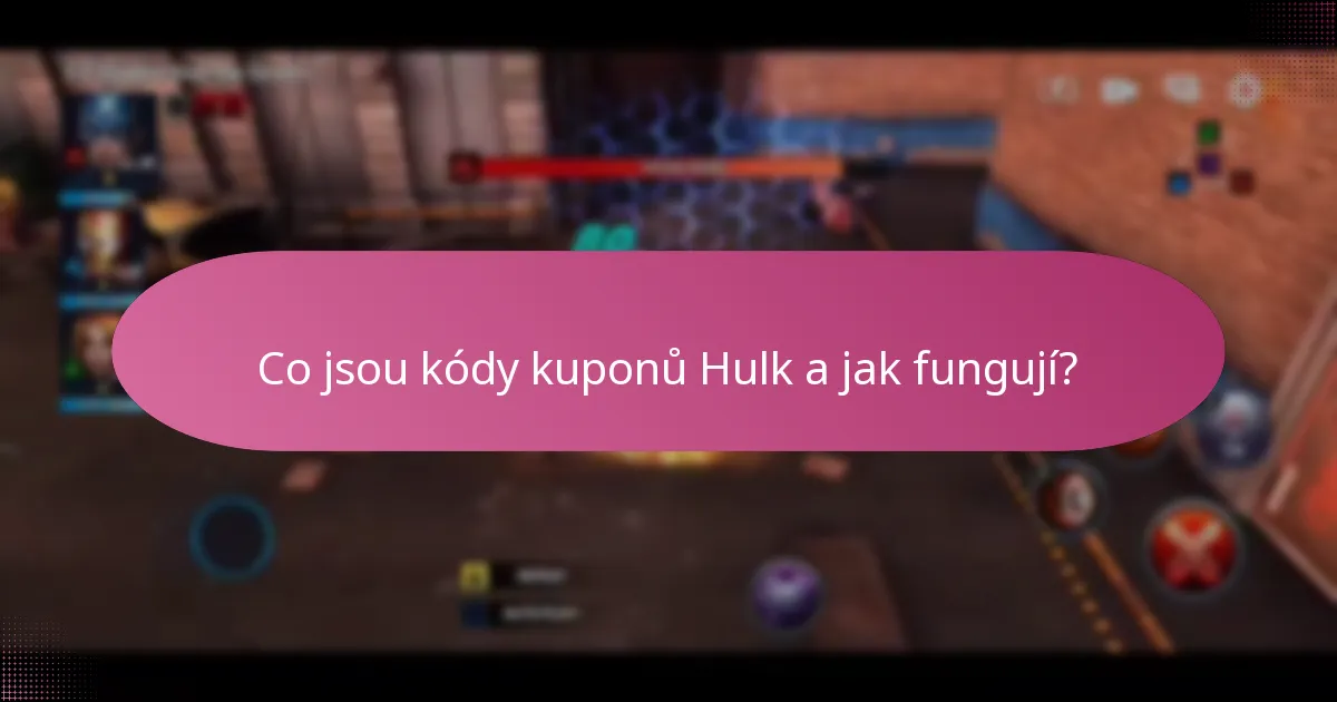 Jaké vzácné položky lze zakoupit pomocí kódů kuponů Hulk?