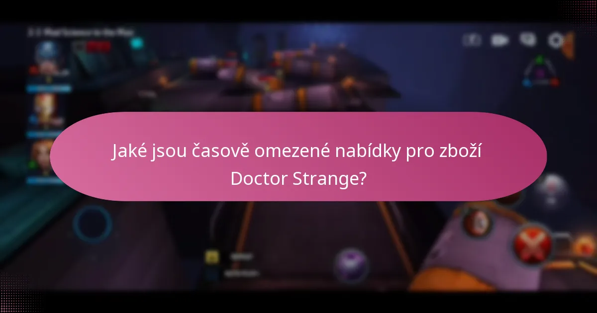 Jaké bonusy k událostem jsou spojeny s akcemi Doctor Strange?